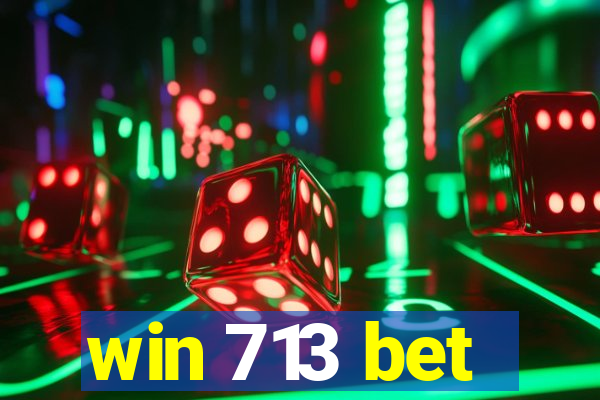 win 713 bet